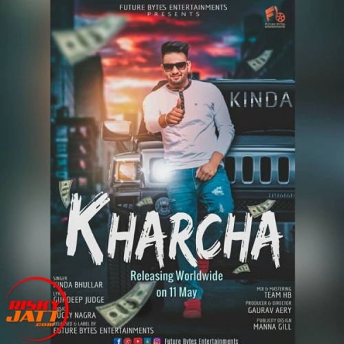 Kharcha Kinda Bhullar Mp3 Song Download