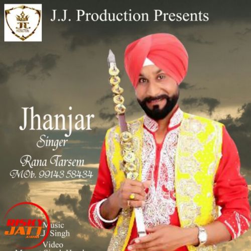 Jhanjar Rana Tarsem Mp3 Song Download