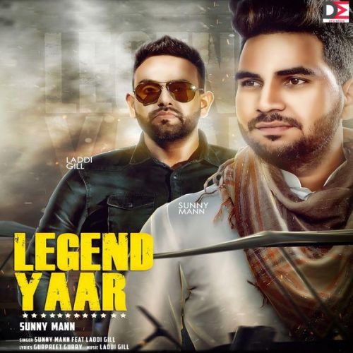 Legend Yaar Sunny Mann Mp3 Song Download