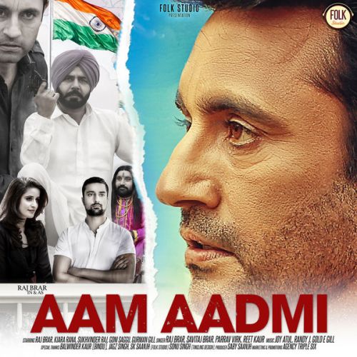 Aam Aadmi By Raj Brar, Parrav Virk and others... full album mp3 songs