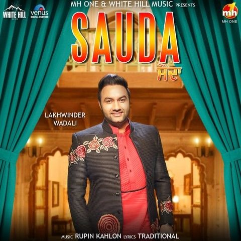 Sauda Lakhwinder Wadali Mp3 Song Download