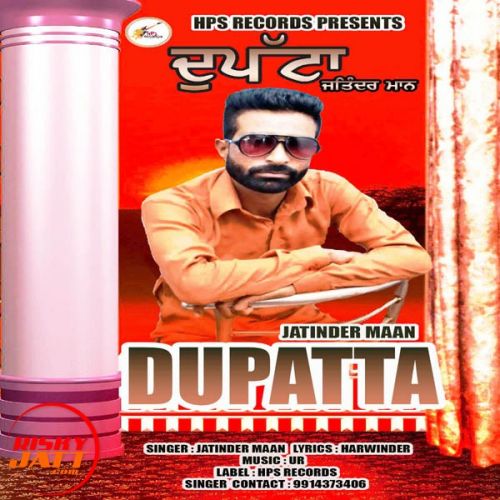 Dupatta Jatinder Maan Mp3 Song Download