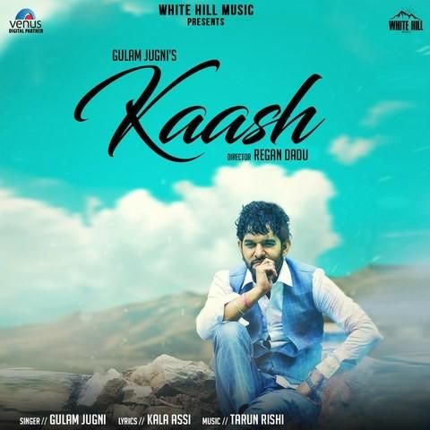 Kaash Gulam Jugni Mp3 Song Download