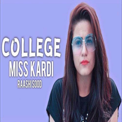 College Miss Kardi Raashi Sood Mp3 Song Download