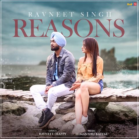 Reasons Ravneet Singh Mp3 Song Download