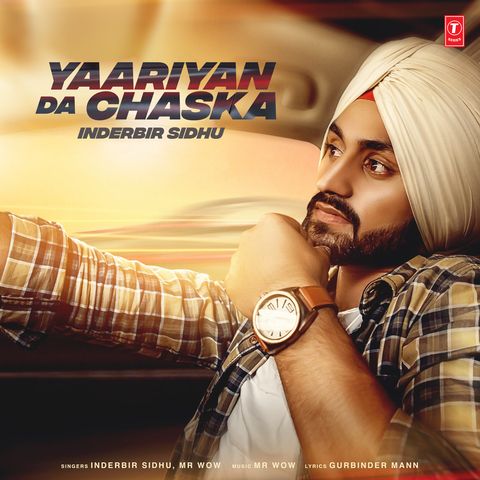 Yaariyan Da Chaska Inderbir Sidhu Mp3 Song Download