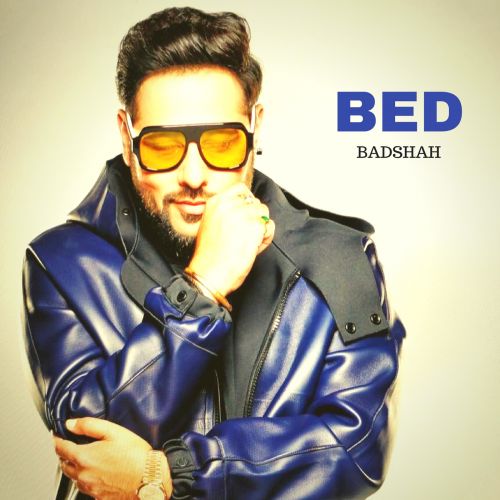 Bed Badshah Mp3 Song Download