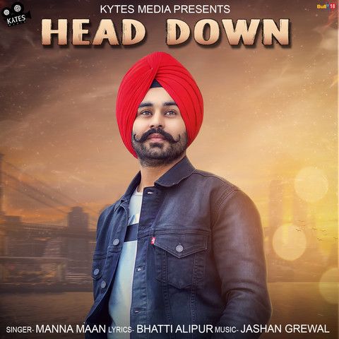 Head Down Manna Maan Mp3 Song Download