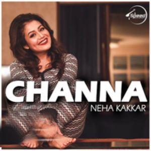 Channa Neha Kakkar, Ikka Mp3 Song Download