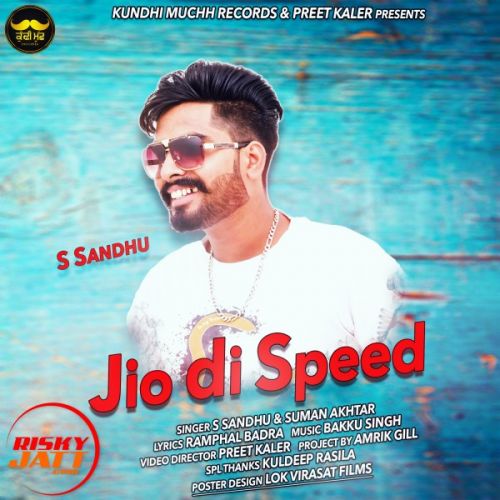 Jio Di Speed S Sandhu, Suman Akhtar Mp3 Song Download