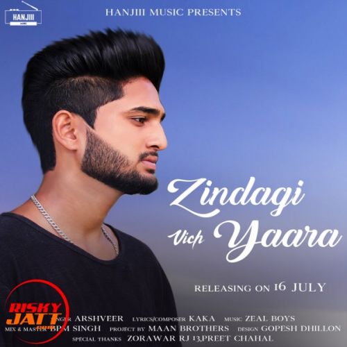 Zindagi Vich Yaara Arshveer Mp3 Song Download