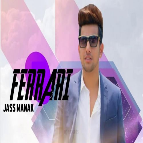 Ferrari Jass Manak Mp3 Song Download