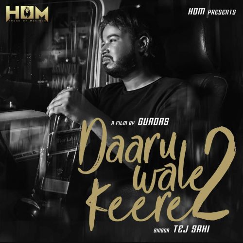 Daaru Aale Keere 2 Tej Sahi Mp3 Song Download