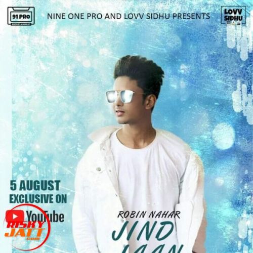 Jind Jaan Robin Nahar Mp3 Song Download