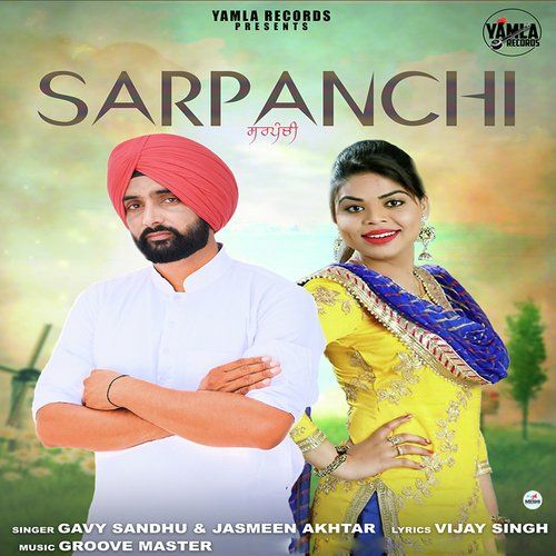 Sarpanchi Gavy Sandhu, Jasmeen Akhtar Mp3 Song Download