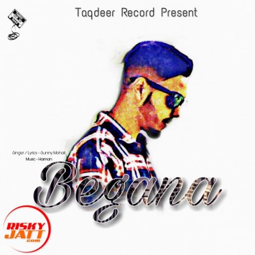 Begana Sunny Mohali Mp3 Song Download