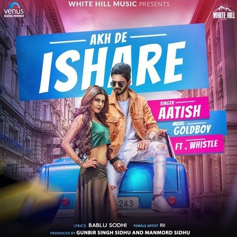 Akh De Ishare Aatish, Whistle Mp3 Song Download