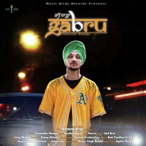 Gabru Parminder Bhangu Mp3 Song Download