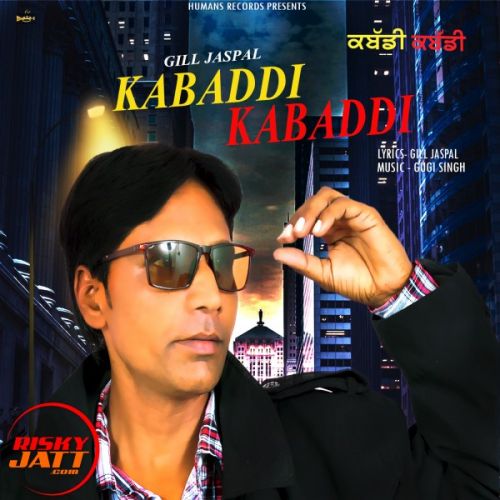 Kabaddi Kabaddi Gill Jaspal Mp3 Song Download