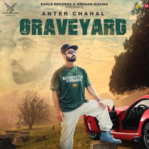 Graveyard Anter Chahal, Sukha Dhillon Mp3 Song Download