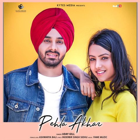 Pehla Akhar Uday Gill Mp3 Song Download