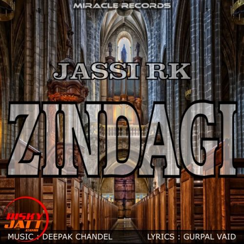 Zindagi Jassi RK Mp3 Song Download