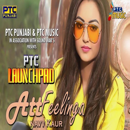 Att Feelinga Navv Kaur Mp3 Song Download