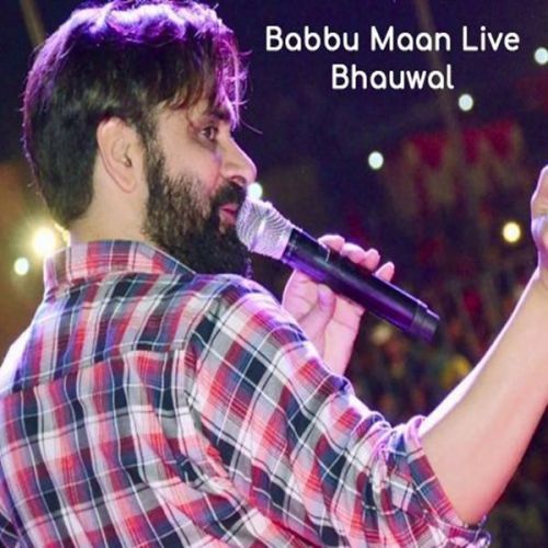 Live Show Part 5 Babbu Maan Mp3 Song Download