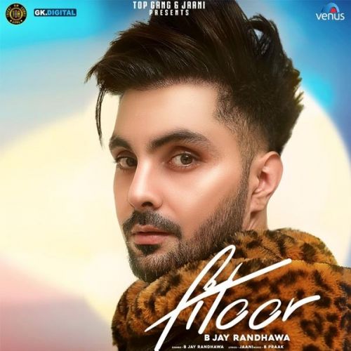 Fitoor B Jay Randhawa Mp3 Song Download