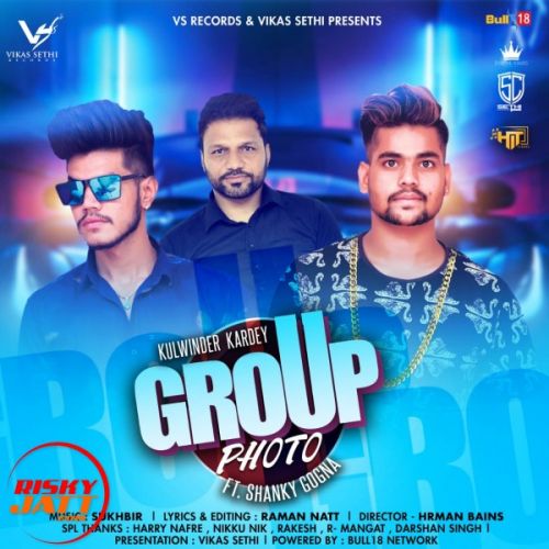 Group Photo Kulwinder Kardey, Shanky Gogna Mp3 Song Download