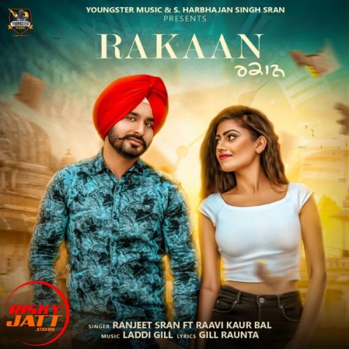 Rakaan Ranjeet Sran, Raavi Kaur Bal Mp3 Song Download