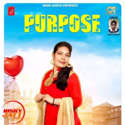 Purpose Jasmeen Chotian Mp3 Song Download