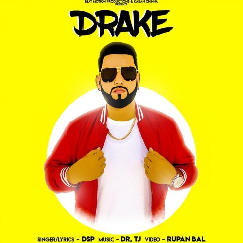 Drake DSP Mp3 Song Download