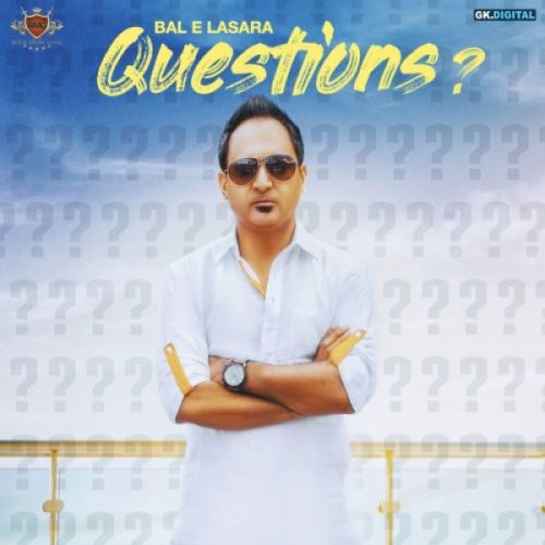 Question s Bal E Lasara Mp3 Song Download