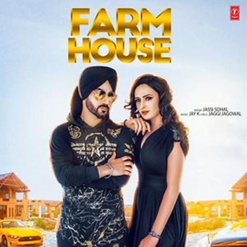 Farm House Jassi Sohal Mp3 Song Download