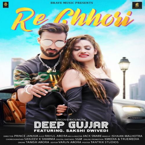 Re Chhori Deep Gujjar Mp3 Song Download