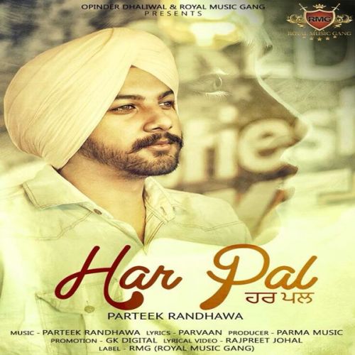 Har Pal Parteek Randhawa Mp3 Song Download