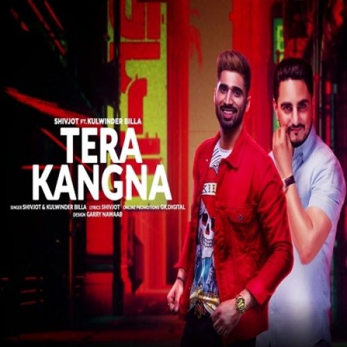 Tera Kangna Shivjot, Kulwinder Billa Mp3 Song Download