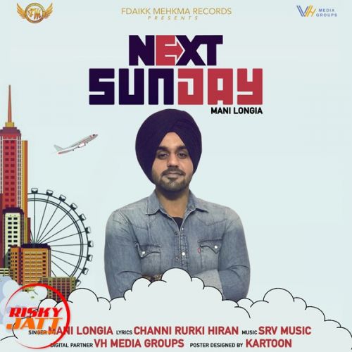 Next Sunday Mani Longia Mp3 Song Download