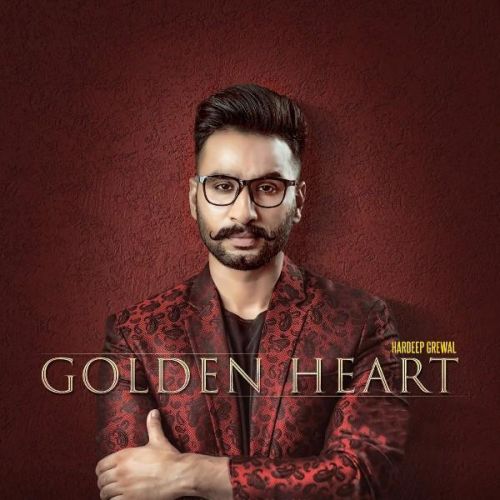 Golden Heart Hardeep Grewal Mp3 Song Download