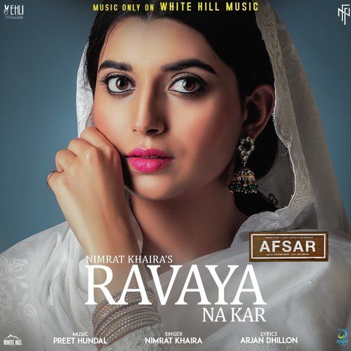 Ravaya Na Kar (Afsar) Nimrat Khaira Mp3 Song Download