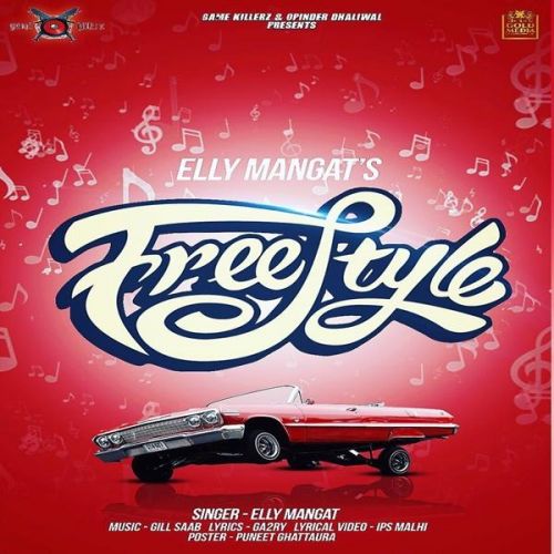 Free Style Elly Mangat Mp3 Song Download