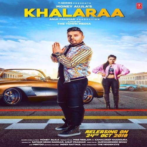 Khalaraa Money Aujla, Miss Neelam Mp3 Song Download