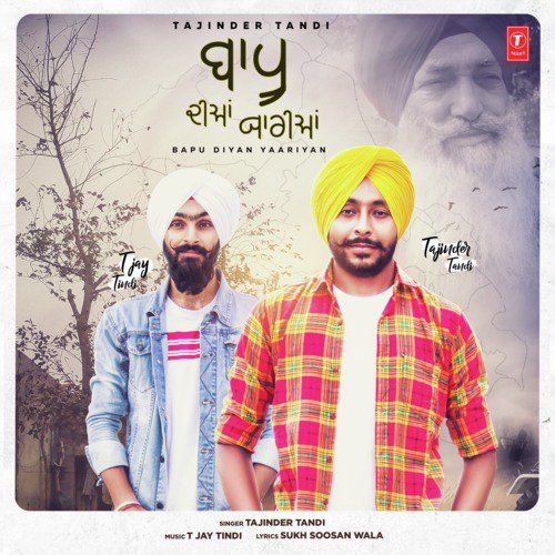 Baapu Diyan Yaariyan Tajinder Tandi Mp3 Song Download