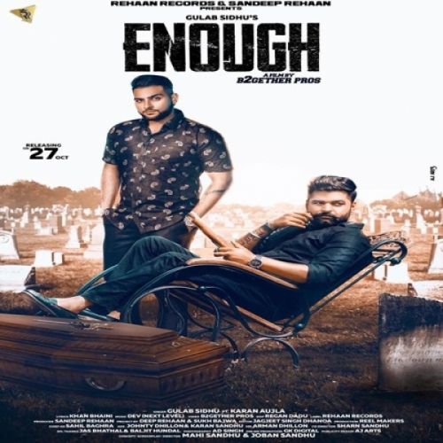 Enough Gulab Sidhu, Karan Aujla Mp3 Song Download