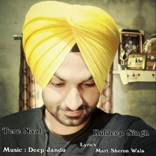 Tere Naal Kuldeep Singh Mp3 Song Download