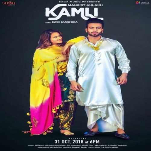 Kamli Mankirt Aulakh Mp3 Song Download