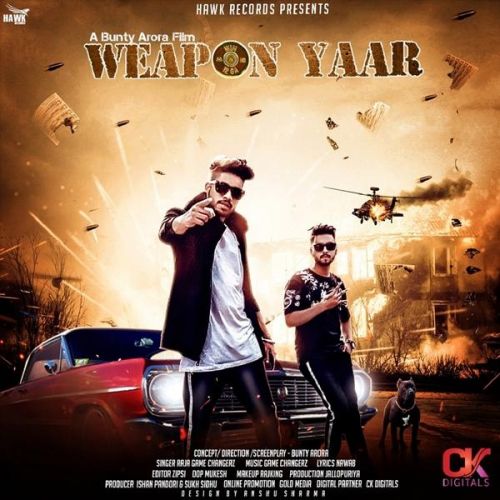 Weapon Yaar Raja Game Changerz Mp3 Song Download