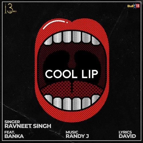 Cool Lip Ravneet Singh, Banka Mp3 Song Download