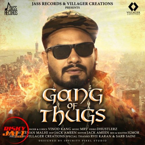 Gang of Thugs Vinod Kang Mp3 Song Download